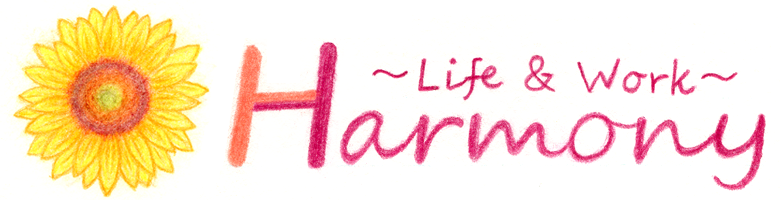 Harmony～Life＆Work～